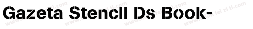 Gazeta Stencil Ds Book字体转换